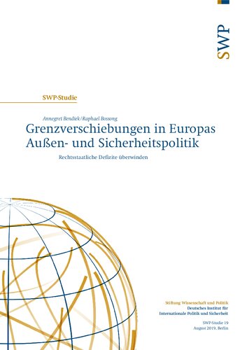 Grenzverschiebungen in Europas Außen- und Sicherheitspolitik : Rechtsstaatliche Defizite überwinden