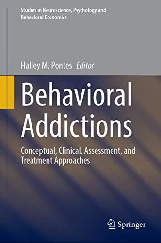 Behavioral Addictions: Conceptual, Clinical, Assessment, and Treatment Approaches