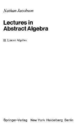 Lectures in abstract algebra: Linear algebra