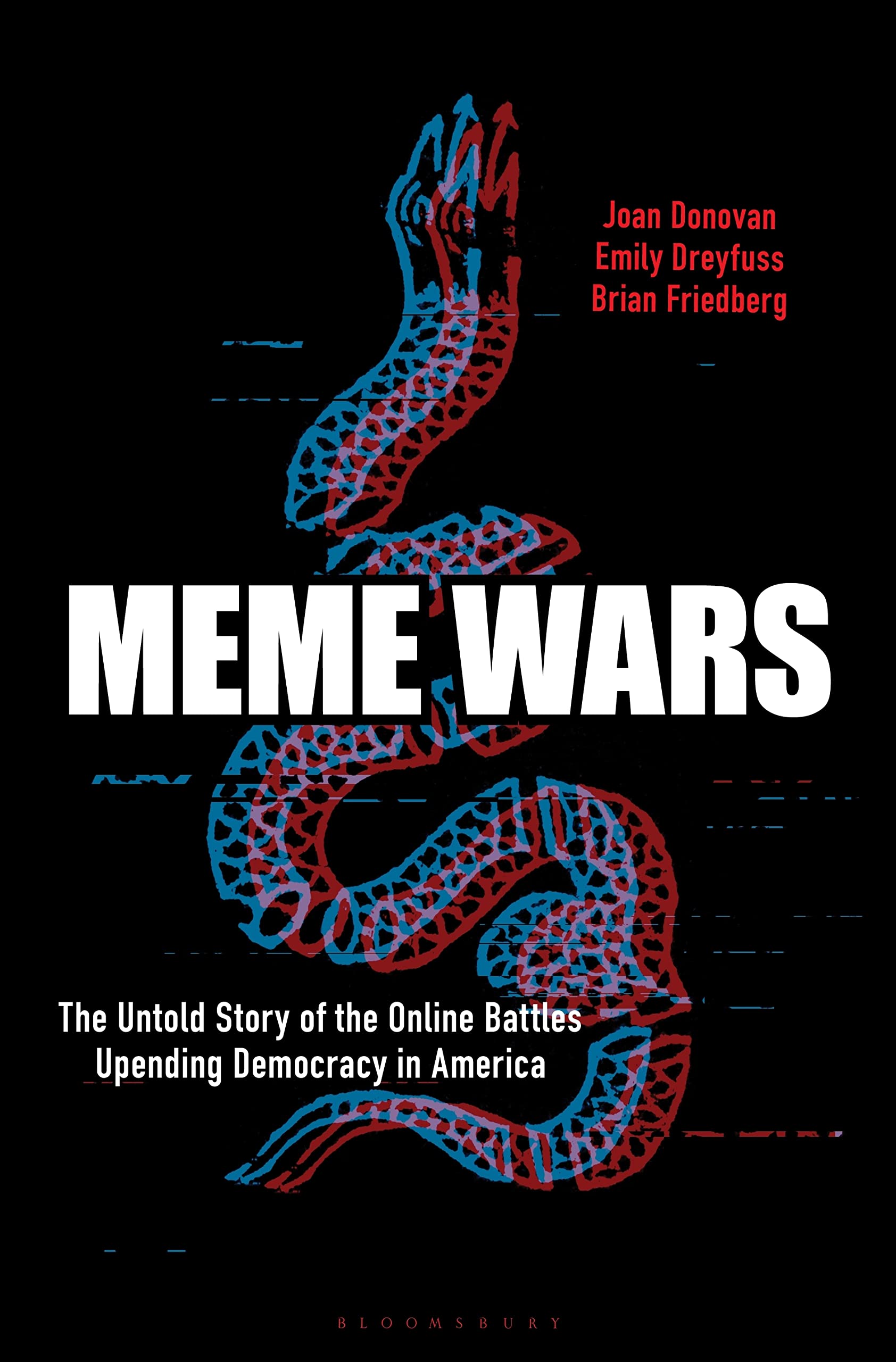 Meme Wars: The Untold Story of the Online Battles Upending Democracy in America