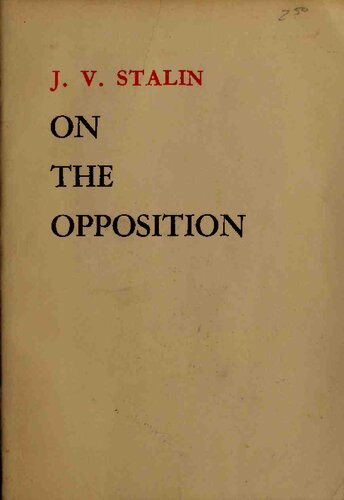 J.V. Stalin On the Opposition, 1921-27