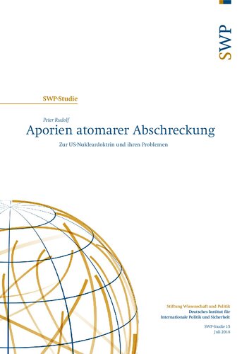 Aporien atomarer Abschreckung : Zur US-Nukleardoktrin und ihren Problemen