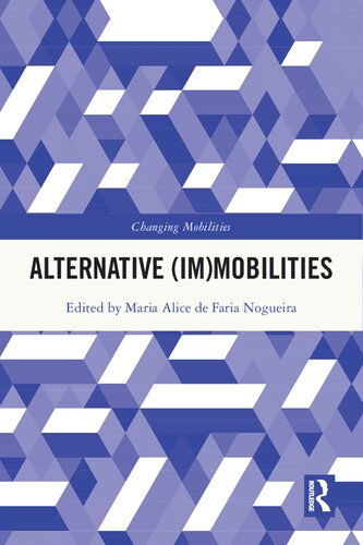 Alternative (Im)Mobilities