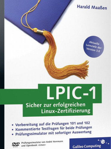 LPIC-1: Sicher zur erfolgreichen Linux-Zertifizierung 