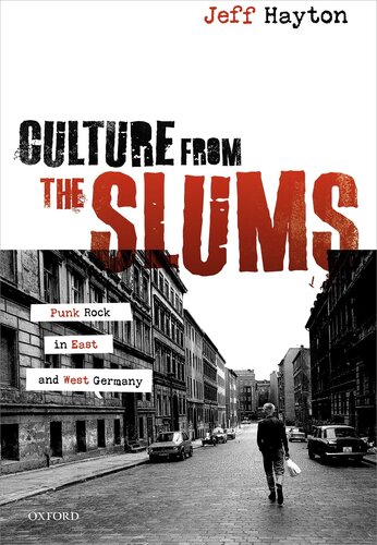 Culture from the Slums: Punk Rock in East and West Germany