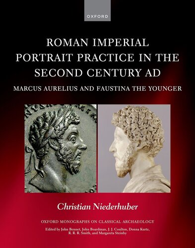 Roman Imperial Portrait Practice in the Second Century AD: Marcus Aurelius and Faustina the Younger