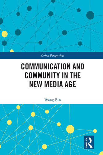 Communication and Community in the New Media Age