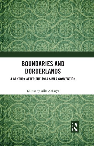 Boundaries and Borderlands: A Century after the 1914 Simla Convention