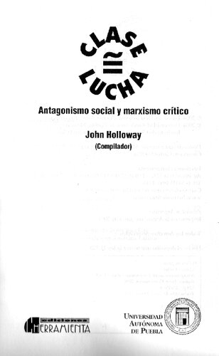 Clase ≅ lucha. Antagonismo social y marxismo crítico