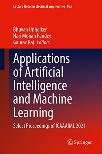 Applications of Artificial Intelligence and Machine Learning: Select Proceedings of ICAAAIML 2021