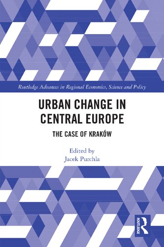 Urban Change in Central Europe: The Case of Kraków