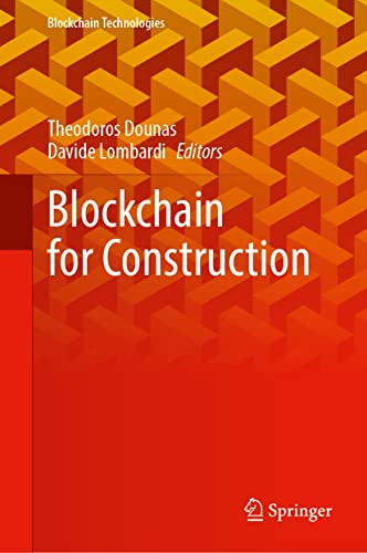 Blockchain for Construction (Blockchain Technologies)