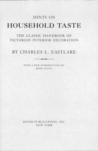 Hints on Household Taste : The Classic Handbook of Victorian Interior Decoration