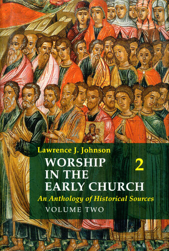 Worship in the Early Church: Volume 2