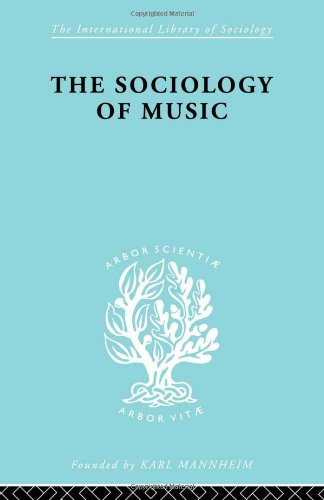 The Sociology of Music