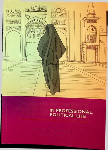 Vol # 3 - Muslim Woman's Participation in Professional Social and Political Life  - Women's Emancipation during the Prophets Lifetime