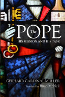 The Pope: His Mission and His Task