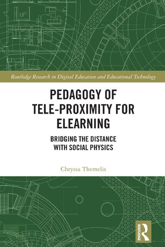 Pedagogy of Tele-Proximity for eLearning Bridging the Distance with Social Physics