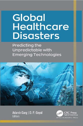 Global Healthcare Disasters: Predicting the Unpredictable with Emerging Technologies