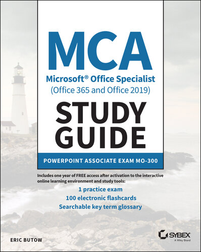 MCA Microsoft Office Specialist (Office 365 and Office 2019) Study Guide: Study Guide PowerPoint Associate Exam MO-300