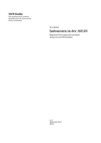 Indonesien in der ASEAN : Regionale Führungsmacht zwischen Anspruch und Wirklichkeit