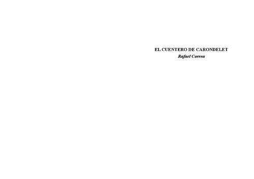 El Cuentero de Carondelet: Rafael Correa