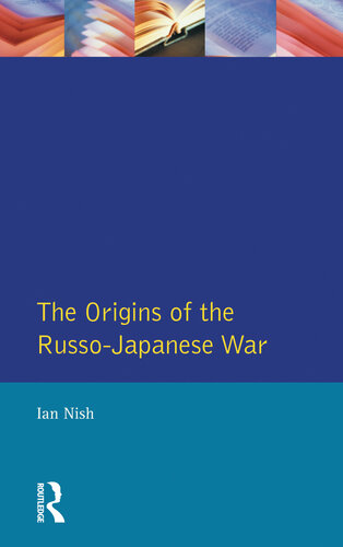 The Origins of the Russo-Japanese War