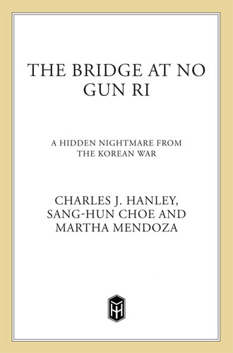 The Bridge at No Gun Ri: A Hidden Nightmare From the Korean War