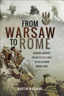 From Warsaw to Rome: General Anders' Exiled Polish Army in the Second World War