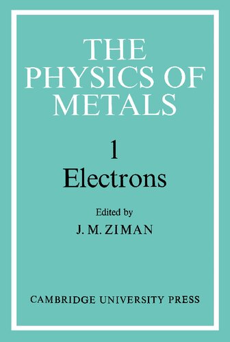 The physics of metals. 1. Electrons