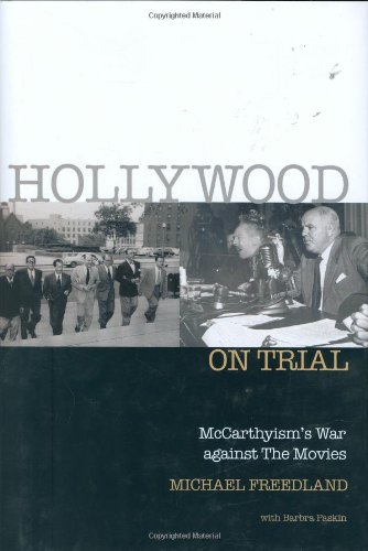 Hollywood on Trial: McCarthyism's War Against the Movies