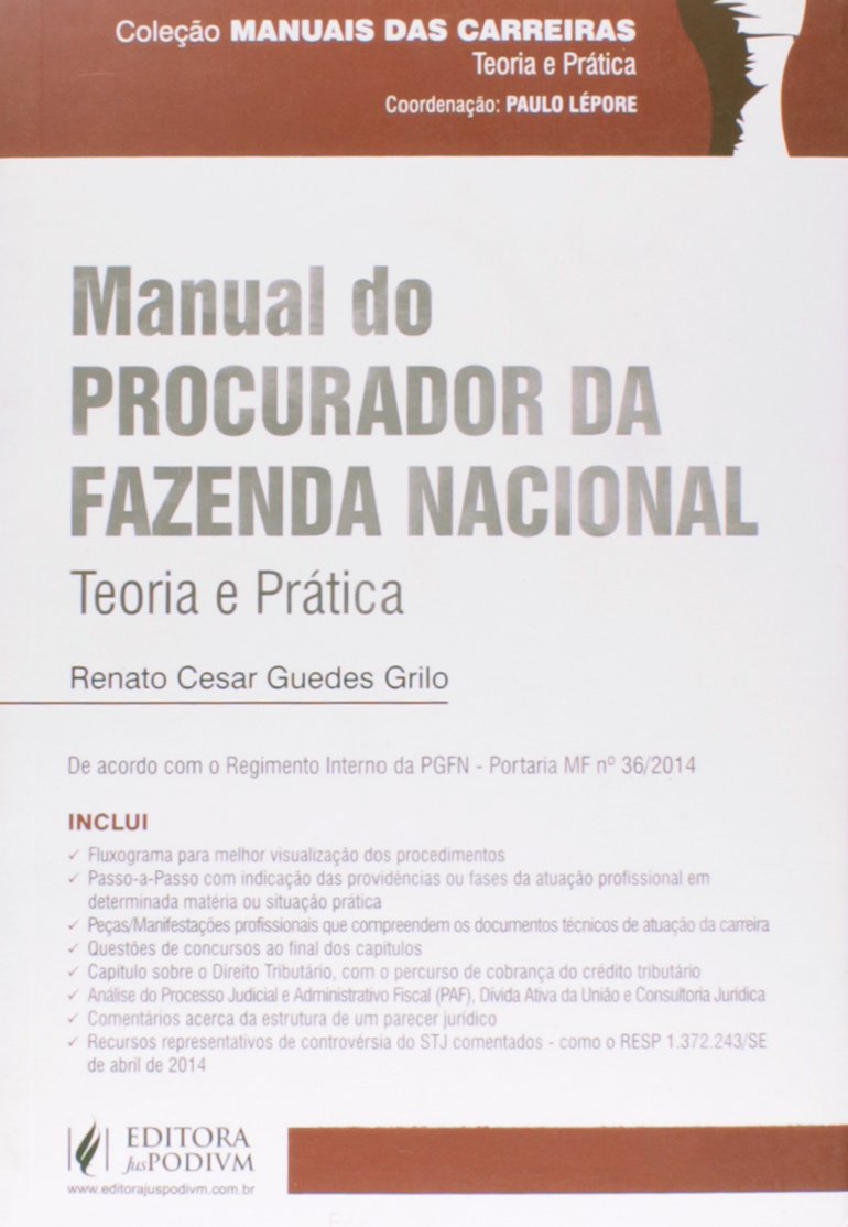 Manual do Procurador da Fazenda Nacional - Coleção Manuais das Carreiras