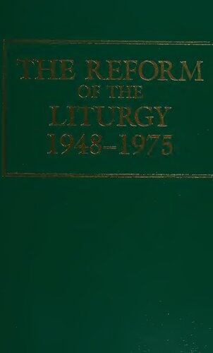 The Reform of the Liturgy, 1948-1975 (La riforma liturgica)