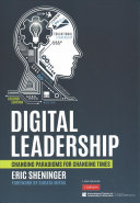 Digital Leadership: Changing Paradigms for Changing Times