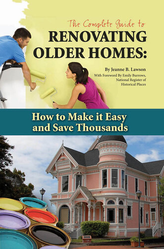 The Complete Guide to Renovating Older Homes