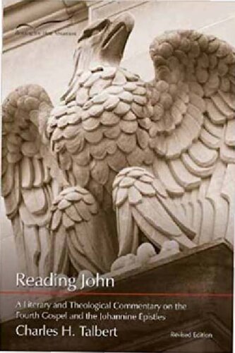 Reading John: A Literary Commentary on the Fourth Gospel & the Johannine Epistles