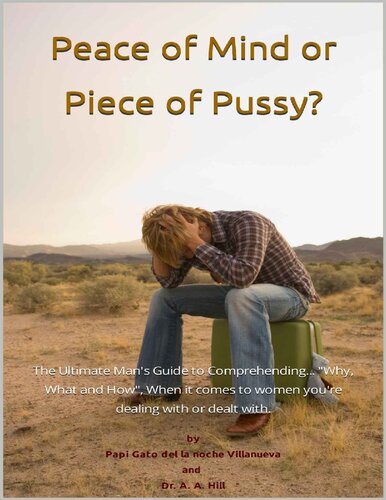 Peace of Mind or Piece of Pussy