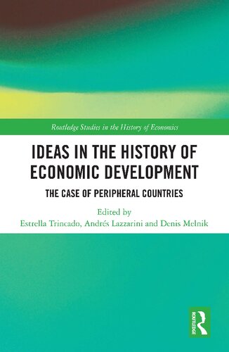 Ideas in the History of Economic Development: The Case of Peripheral Countries