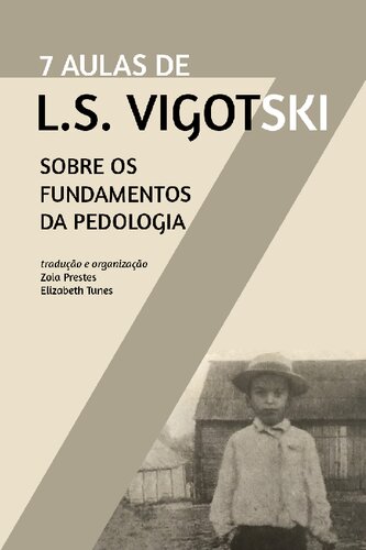 Sete aulas de L.S. Vigotski sobre os fundamentos da Pedologia