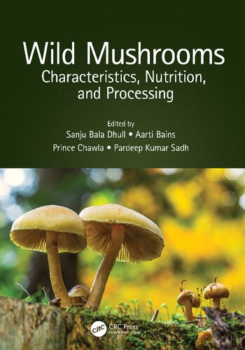 Wild Mushrooms: Characteristics, Nutrition, and Processing