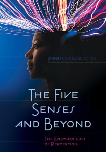 The Five Senses and Beyond: The Encyclopedia of Perception