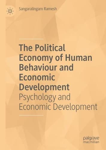 The Political Economy of Human Behaviour and Economic Development: Psychology and Economic Development