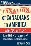 Taxation of Canadians in America: Are you at risk?