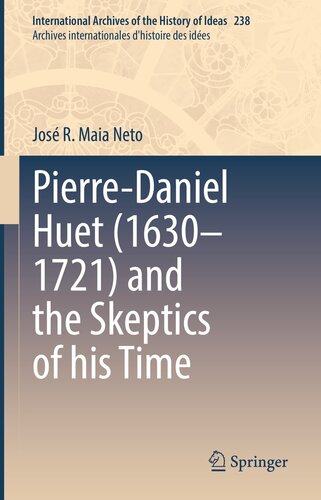 Pierre-Daniel Huet (1630–1721) and the Skeptics of His Time