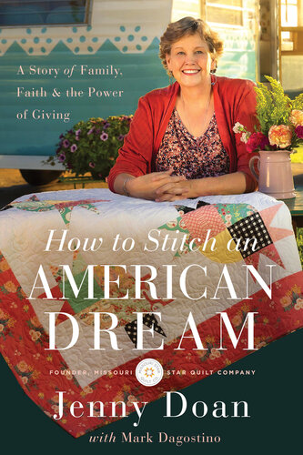 How to Stitch an American Dream: A Story of Family, Faith and   the Power of Giving