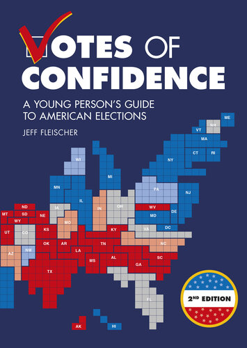 Votes of Confidence: A Young Person's Guide to American Elections