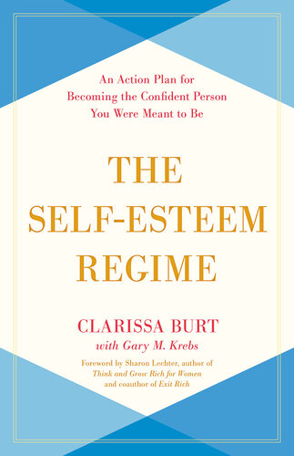 The Self-Esteem Regime: An Action Plan for Becoming the Confident Person You Were Meant to Be