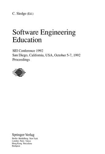 Software Engineering Education: SEI Conference 1992 San Diego, California, USA, October 5–7, 1992 Proceedings