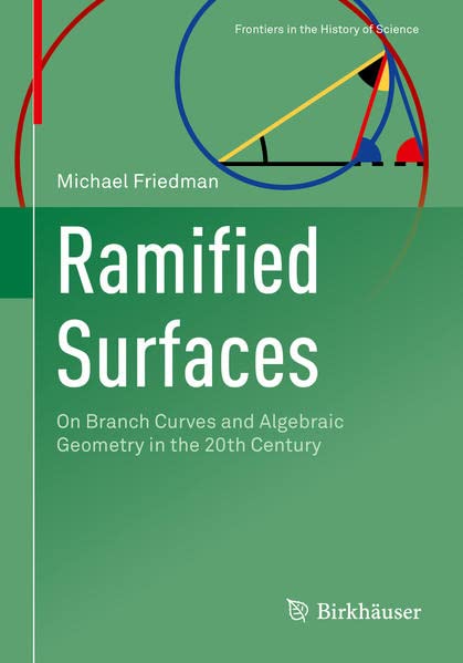 Ramified Surfaces: On Branch Curves and Algebraic Geometry in the 20th Century