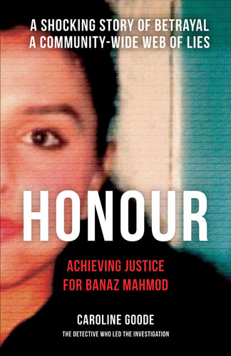 Honour: Achieving Justice for Banaz Mahmod